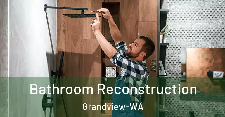 inner Bathroom imggen Bathroom Reconstruction Grandview-WA