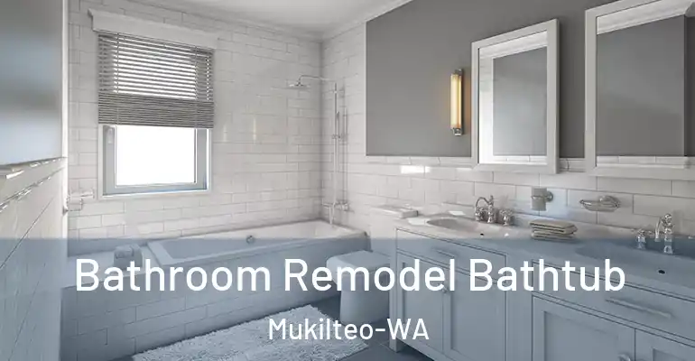 inner Bathroom imggen Bathroom Remodel Bathtub Mukilteo-WA