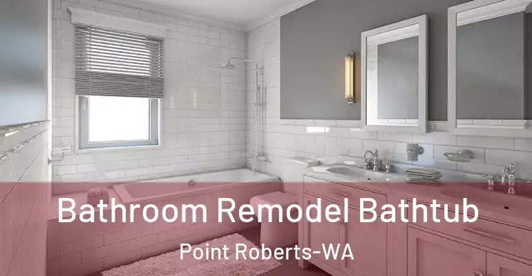 inner Bathroom imggen Bathroom Remodel Bathtub Point Roberts-WA