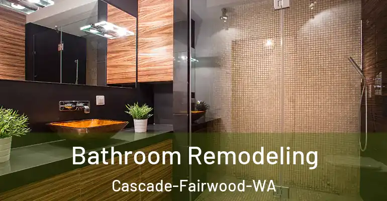 inner Bathroom imggen Bathroom Remodeling Cascade-Fairwood-WA