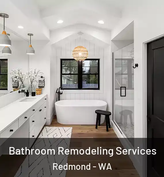  Bathroom Remodeling Services Redmond - WA