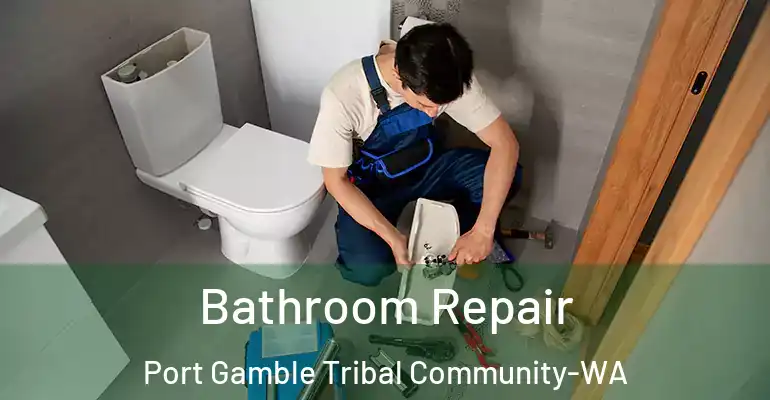 inner Bathroom imggen Bathroom Repair Port Gamble Tribal Community-WA