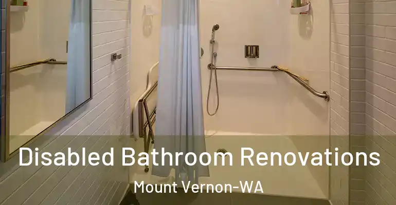 inner Bathroom imggen Disabled Bathroom Renovations Mount Vernon-WA