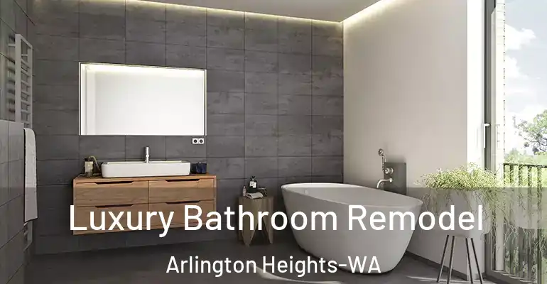 inner Bathroom imggen Luxury Bathroom Remodel Arlington Heights-WA