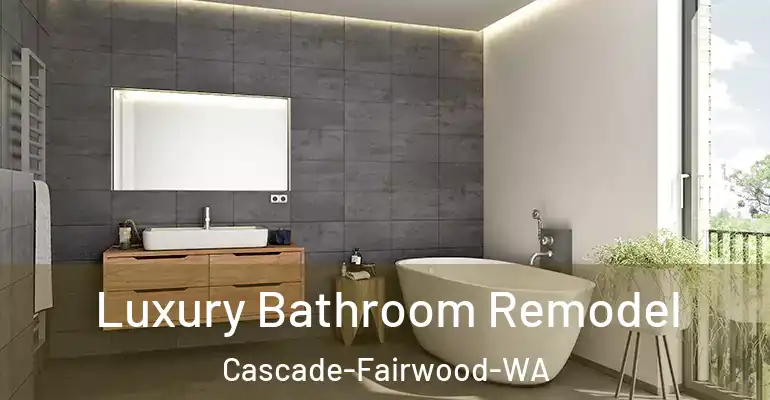 inner Bathroom imggen Luxury Bathroom Remodel Cascade-Fairwood-WA