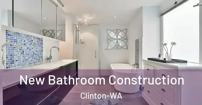 inner Bathroom imggen New Bathroom Construction Clinton-WA