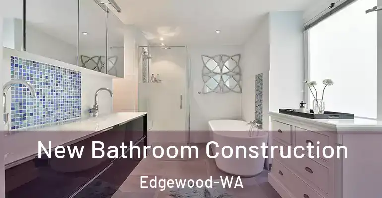 inner Bathroom imggen New Bathroom Construction Edgewood-WA
