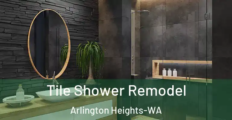 inner Bathroom imggen Tile Shower Remodel Arlington Heights-WA