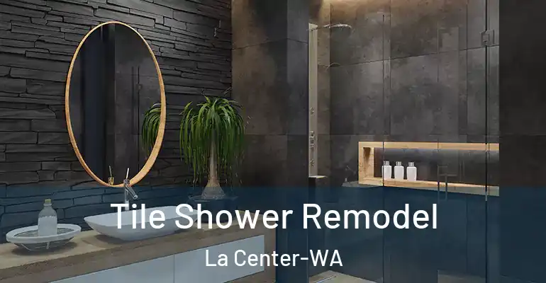 inner Bathroom imggen Tile Shower Remodel La Center-WA