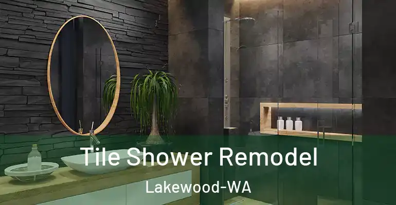 inner Bathroom imggen Tile Shower Remodel Lakewood-WA