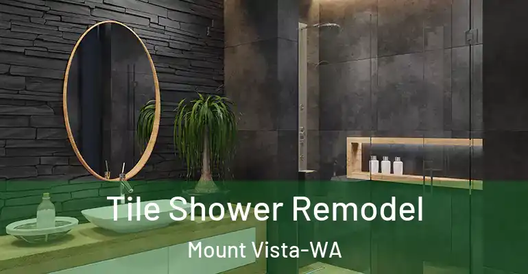 inner Bathroom imggen Tile Shower Remodel Mount Vista-WA