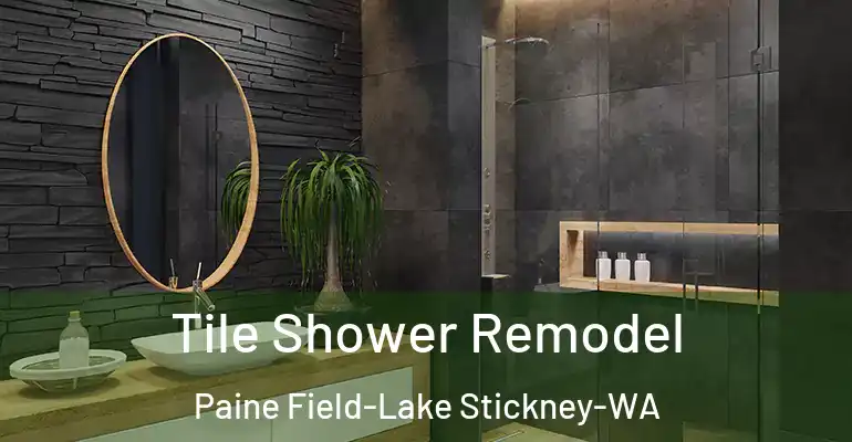 inner Bathroom imggen Tile Shower Remodel Paine Field-Lake Stickney-WA