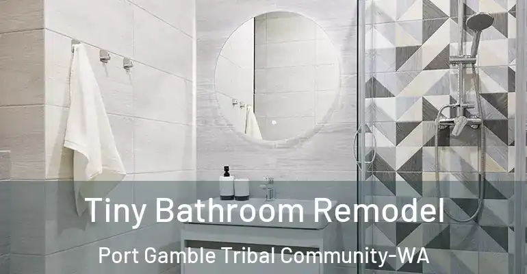 inner Bathroom imggen Tiny Bathroom Remodel Port Gamble Tribal Community-WA