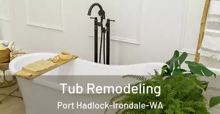 inner Bathroom imggen Tub Remodeling Port Hadlock-Irondale-WA